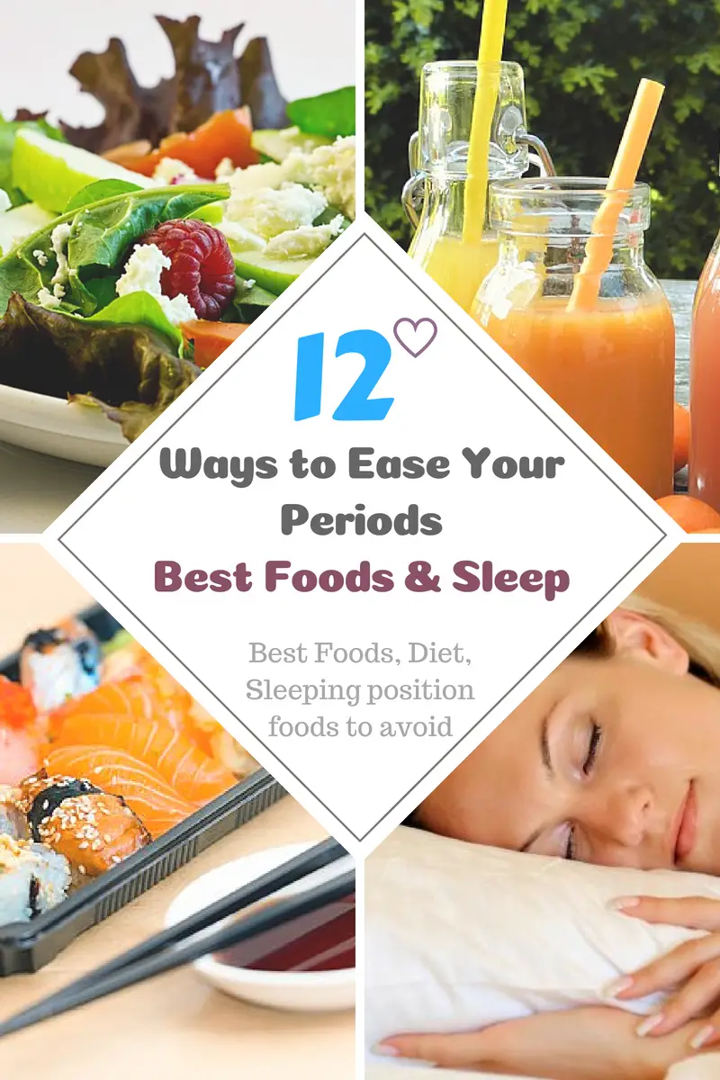 12 Ways To Ease Your Periods Best Foods Sleep And Foods To Avoid 