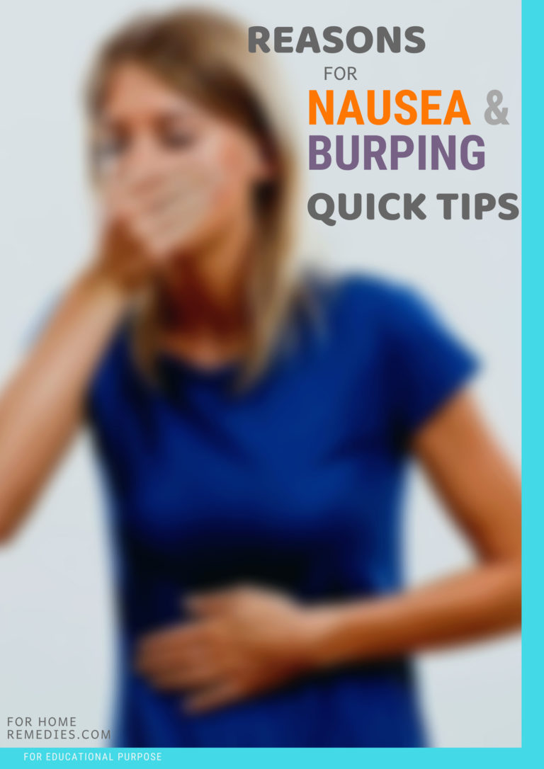 12 Quick Home Remedy Tips and Reasons for Nausea and Burping